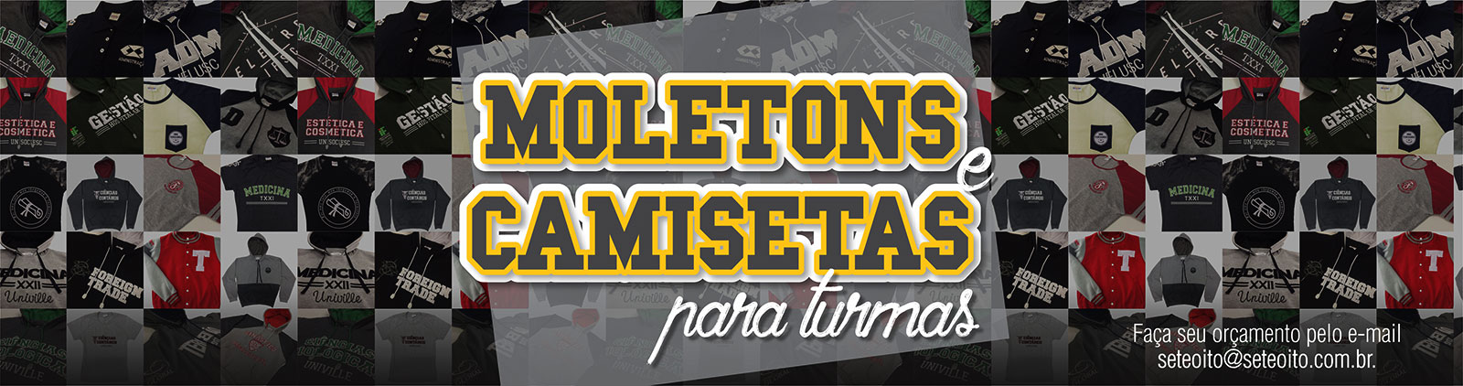 Moletons e Camisetas para Turmas 2018